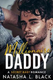 Millionaire Daddy: A Secret Baby Romance (Freeman Brothers Book 2) Read online