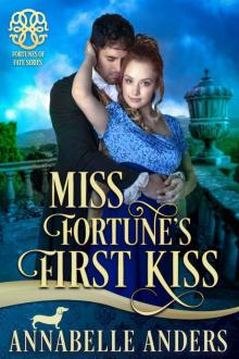 Miss Fortune's First Kiss (Fortunes of Fate Book 9) Read online
