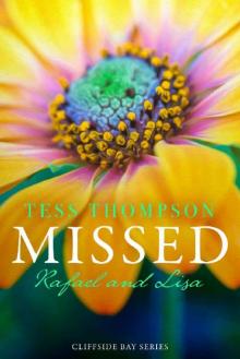Missed: Rafael and Lisa (Cliffside Bay Book 6) Read online