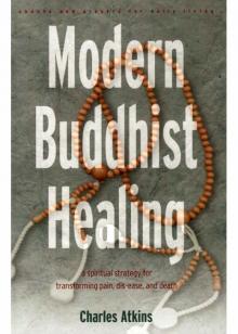 Modern Buddhist Healing Read online