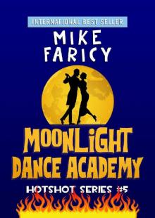 Moonlight Dance Academy (Hotshot Book 5) Read online