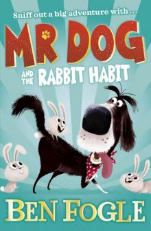 Mr Dog and the Rabbit Habit Read online