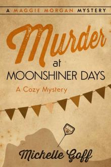 Murder at Moonshiner Days Read online