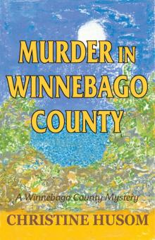 Murder in Winnebago County Read online