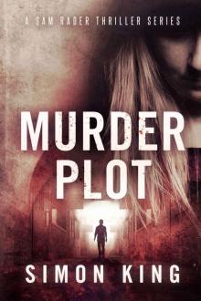 Murder Plot (A Sam Rader Thriller Book 3) Read online
