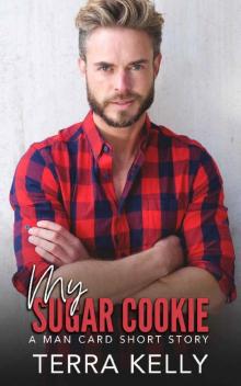 My Sugar Cookie (Man Card Book 15) Read online