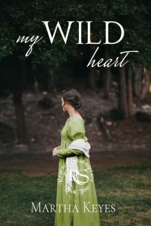 My Wild Heart (Regency Shakespeare Book 2) Read online