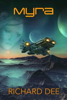Myra,: The start of a galactic adventure. (Dave Travise Book 1) Read online