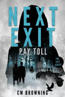 Next Exit, Pay Toll Read online