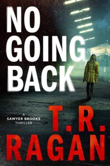 No Going Back (Sawyer Brooks) Read online