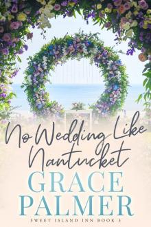 No Wedding Like Nantucket Read online