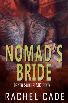Nomad's Bride (Death Skulls MC Book 1) Read online