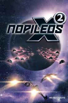 Nopileos: A novel from the X-Universe: (X4: Foundations Edition 2018) (X Series) Read online
