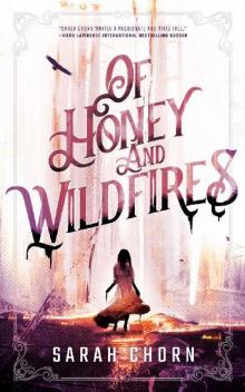 Of Honey and Wildfires Read online