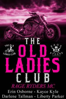 Old Ladies Club: Rage Ryders MC Read online