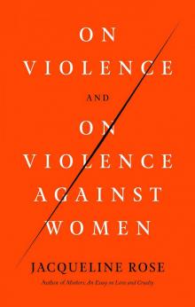 On Violence and On Violence Against Women