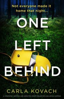 One Left Behind: A completely gripping and addictive crime thriller with nail-biting suspense (Detective Gina Harte Book 9) Read online