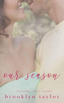 Our Season (Lifetime Love Series) Read online