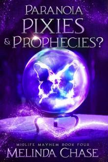 Paranoia, Pixies and Prophecies Read online