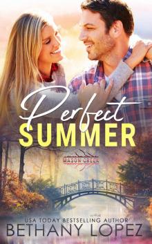 Perfect Summer: Mason Creek, book 7 Read online