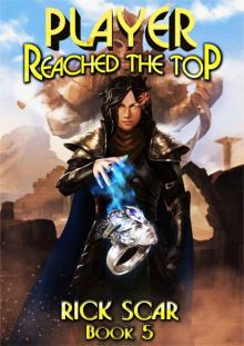 Player Reached the Top. LitRPG Series. Book V Read online