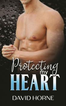 Protecting My Heart Read online