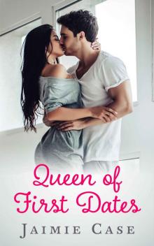 Queen of First Dates Read online
