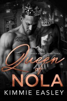 Queen of NOLA : Jaded Series, Book Three Read online