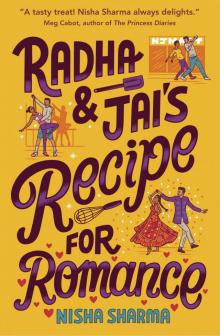 Radha & Jai's Recipe for Romance