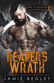 Reaper's Wrath: A Last Riders Trilogy (Road to Salvation Book 2)