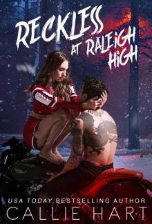 Reckless At Raleigh High (Raleigh Rebels Book 3) Read online