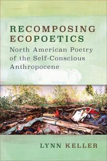 Recomposing Ecopoetics Read online