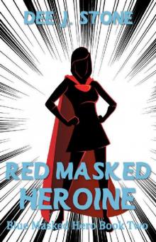 Red Masked Heroine Read online