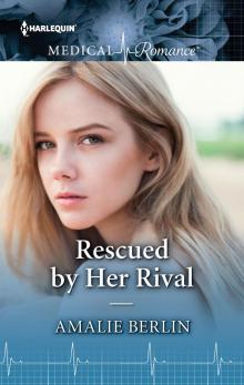 Rescued by Her Rival Read online