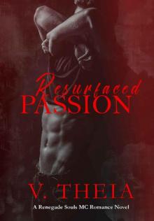 Resurfaced Passion (Renegade Souls MC Romance Saga Book 6) Read online