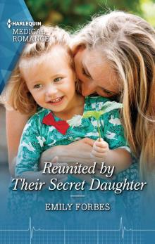 Reunited by Their Secret Daughter Read online