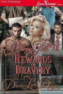 Rewards of Bravery Read online