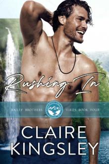 Rushing In: A Small Town Family Romance Read online