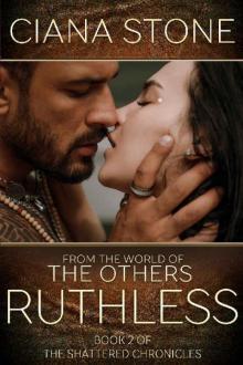 Ruthless: Book 2 of the Shattered Chronicles Read online