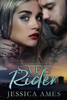 Safe Rider (A Lost Saxons Novel Book 2)