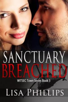 Sanctuary Breached WITSEC Town Series Book 3 Read online