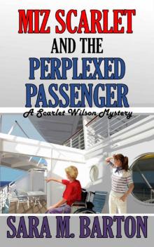 [Scarlet Wilson 05] - Miz Scarlet and the Perplexed Passenger Read online