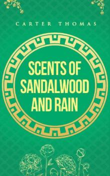 Scents of Sandalwood and Rain