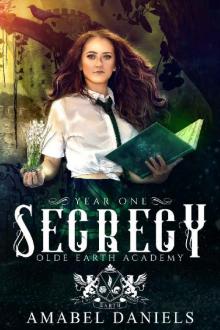 Secrecy: Olde Earth Academy: Year One Read online