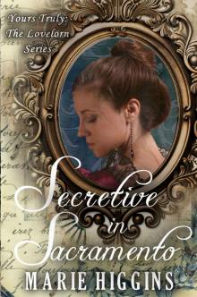 Secretive in Sacramento (Yours Truly: The Lovelorn Book 3) Read online