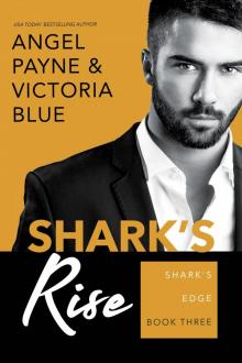 Shark’s Rise: Shark’s Edge: Book Three Read online