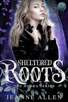 Sheltered Roots Read online