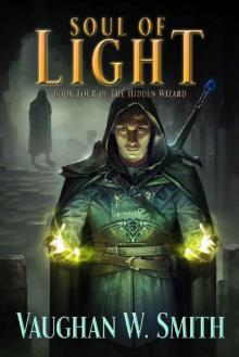 Soul of Light (The Hidden Wizard Book 4) Read online