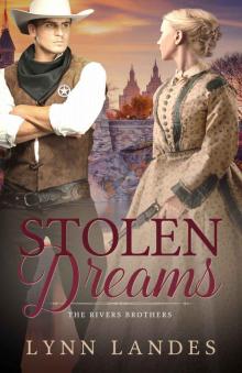Stolen Dreams (The Rivers Brothers Book 2) Read online