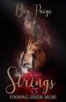 Strings: A Dark Contemporary Reverse Harem Romance (Finding Their Muse Book 3) Read online